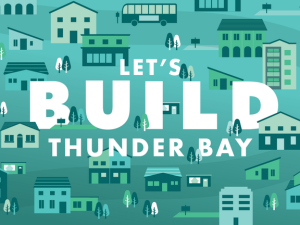 BTB logo Build Thunder Bay graphic - graphic of dense, mixed use area with different building styles and text that reads "Let's Build Thunder Bay"
